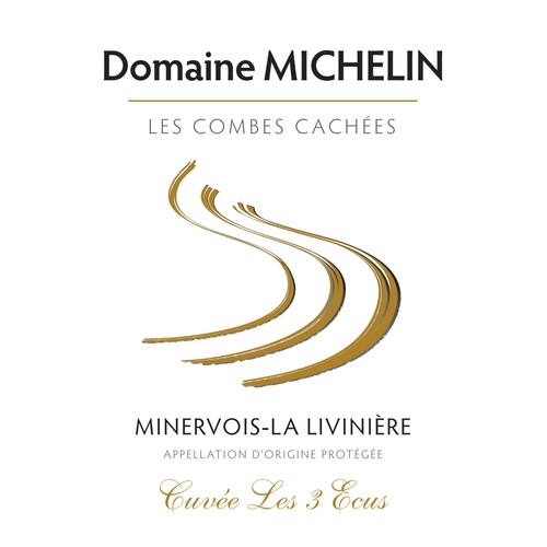 Domaine Michelin Minervois-La Livinière Cuvée Les 3 Ecus